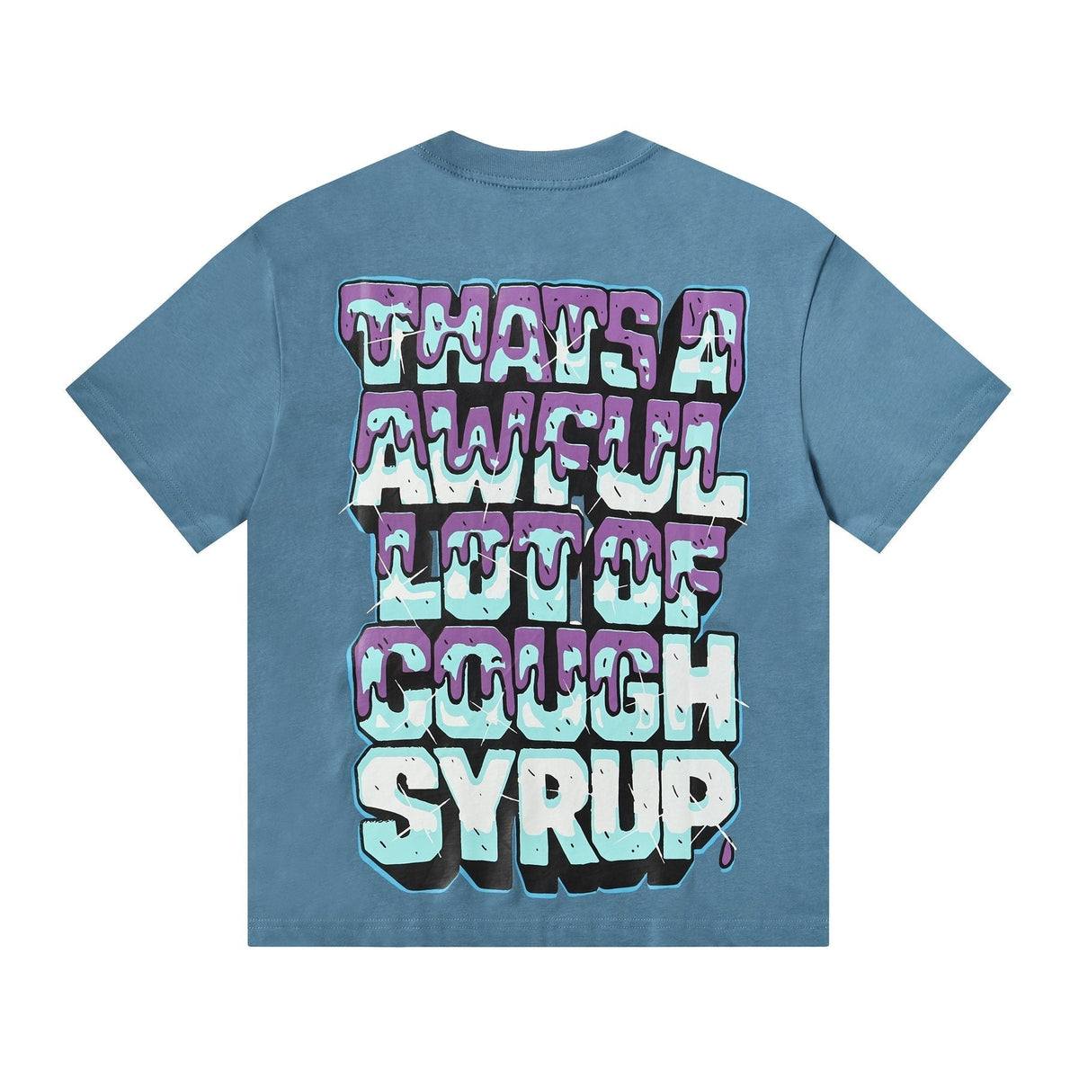 THAT'S A AWFUL LOT OF COUGH SYRUP Juiceman Graphic T-Shirt